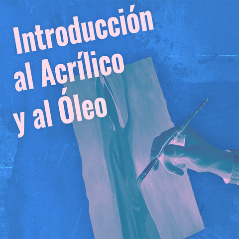 Introducción al Acrílico y al Óleo - MUSEO MARCO