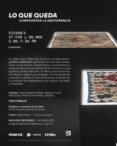 Lo que queda. Confrontando la indiferencia. - MUSEO MARCO